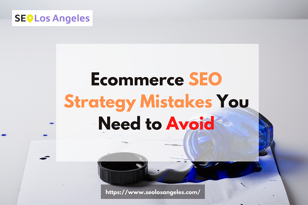 ecommerce SEO strategy mistakes