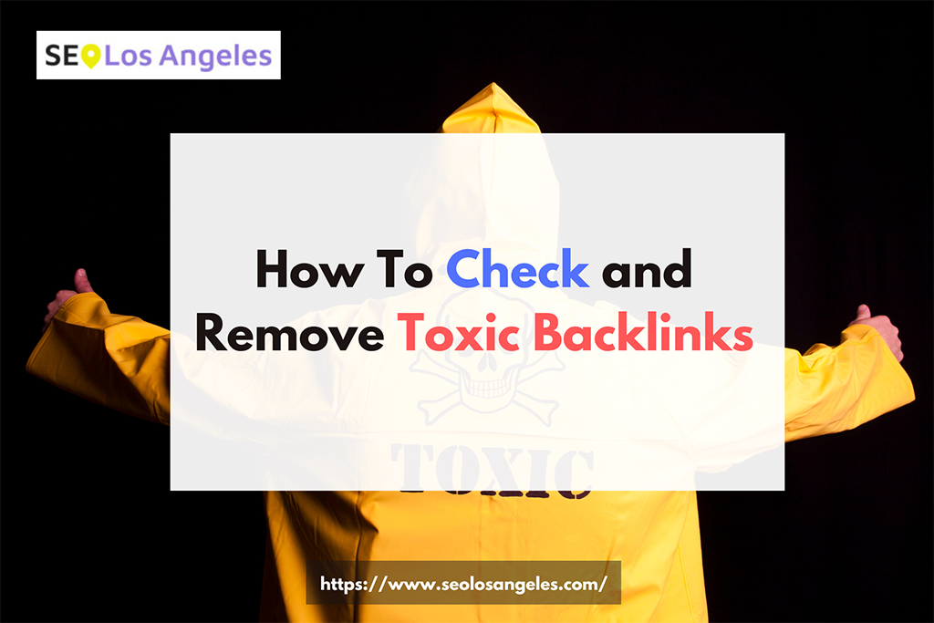 how to check and remove toxic backlinks