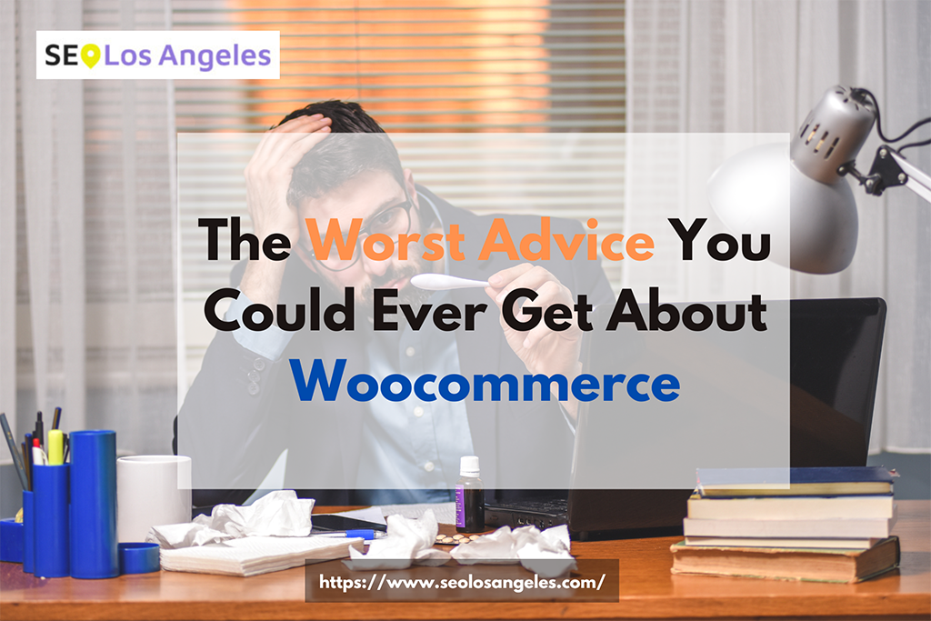 worst advice about woocommerce