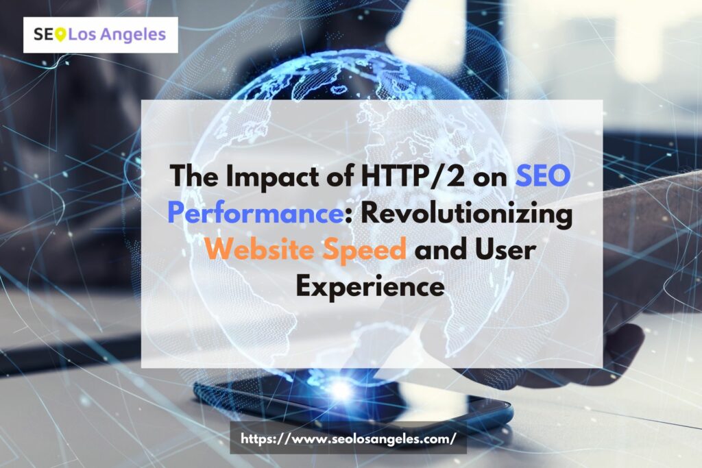 The Impact of HTTP/2 on SEO Performance