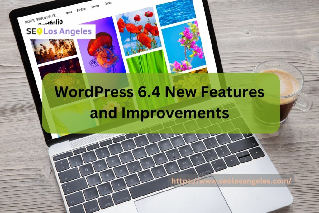 WordPress 6.4 New Features and Improvements