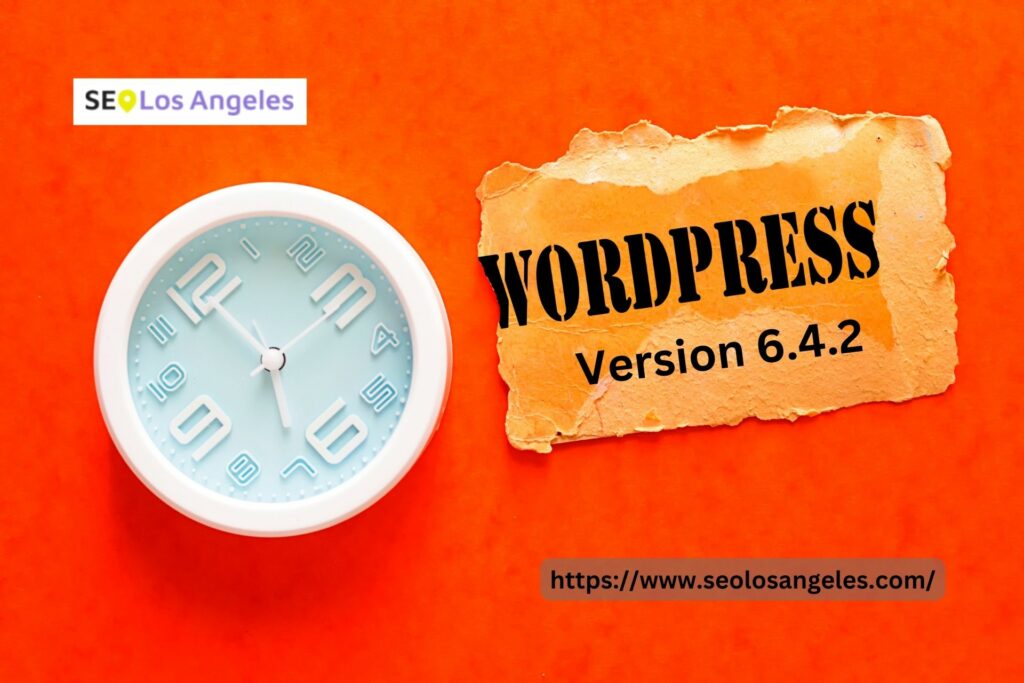 WordPress Releases Version 6.4.2